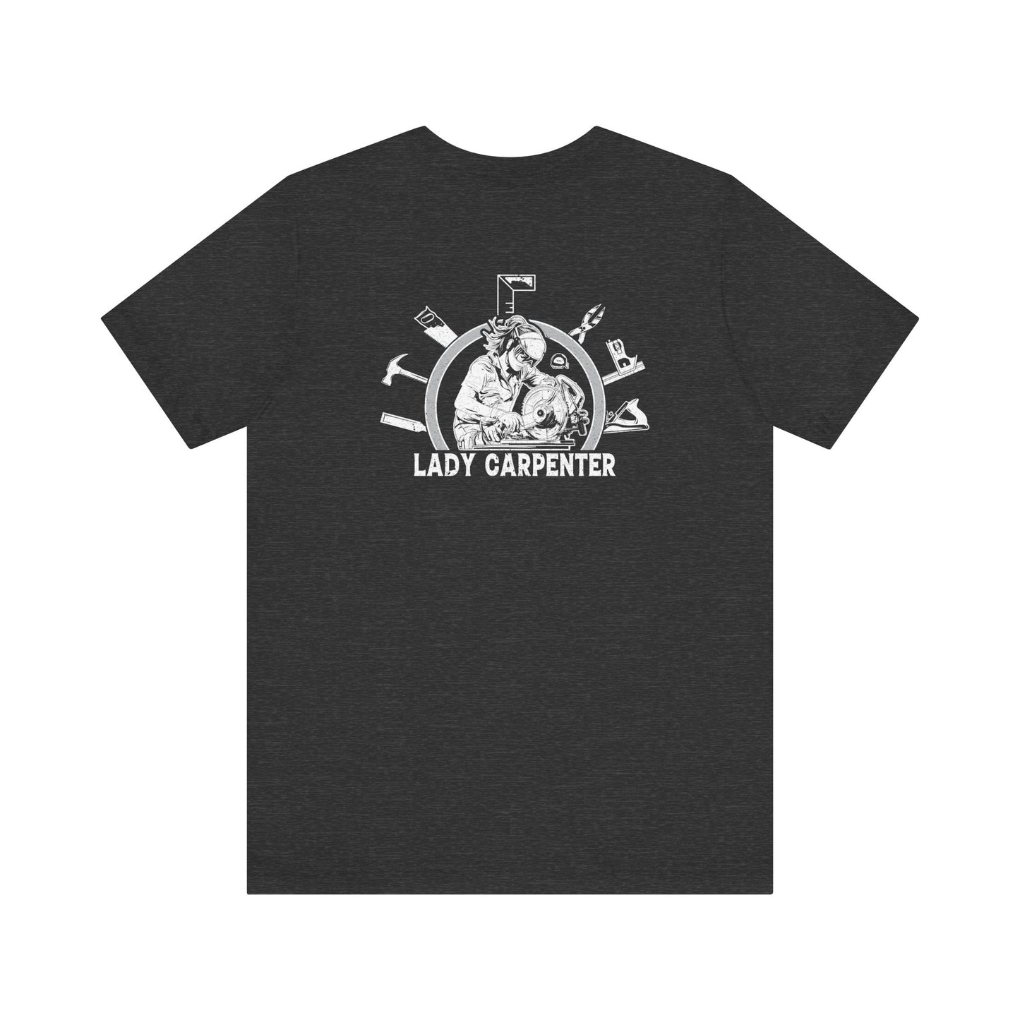 Lady Carpenter Unisex Jersey Short Sleeve Tee - Back