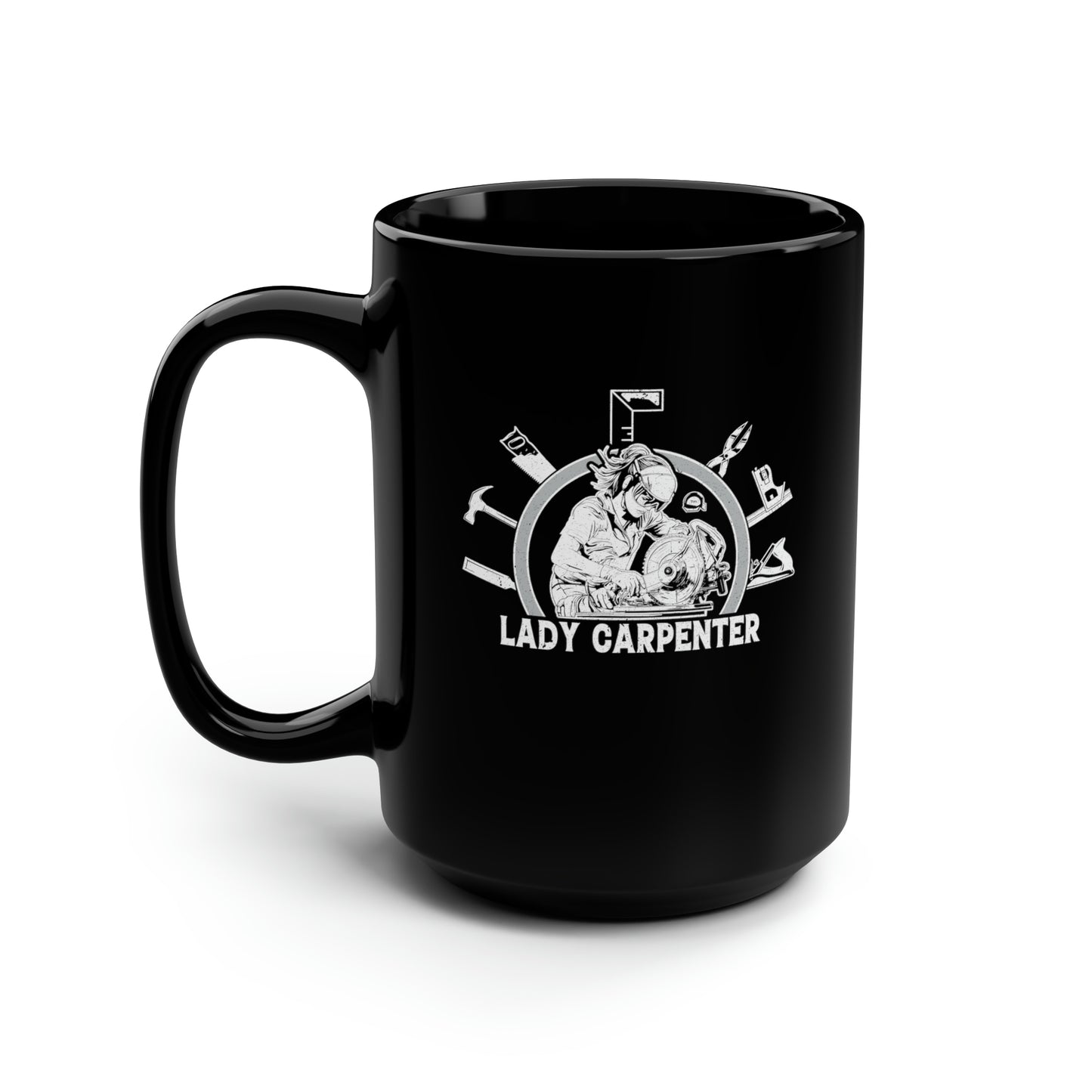 Lady Carpenter Black Mug 15oz