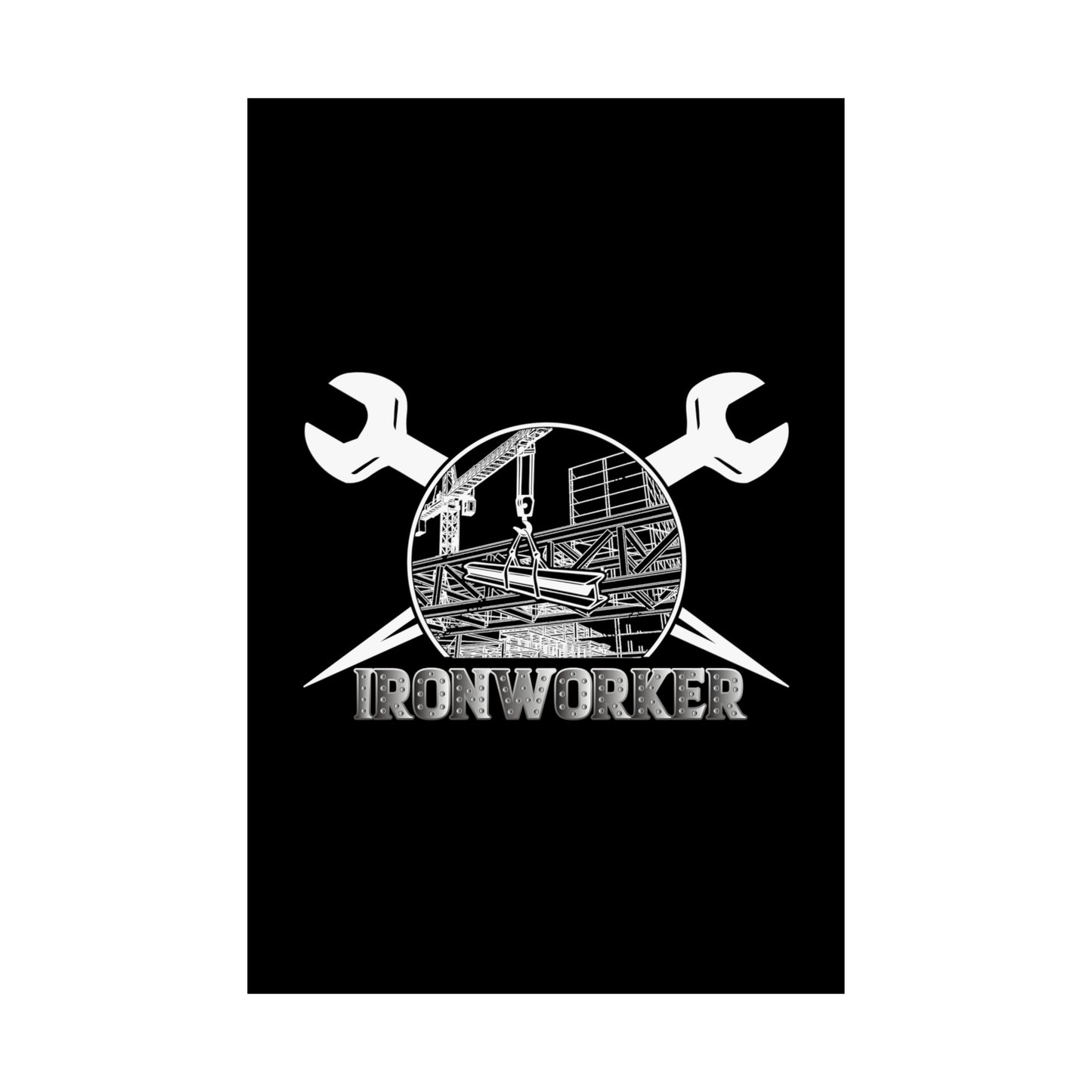 Ironworker Matte Vertical Posters